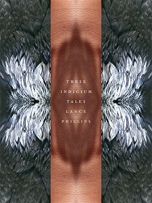 These Indicium Tales - Phillips, Lance
