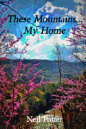 These Mountains... My Home