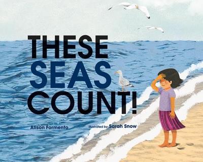 These Seas Count! - Formento, Alison