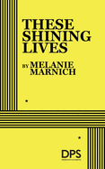 These Shining Lives