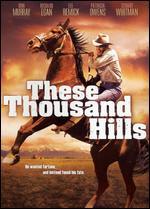 These Thousand Hills