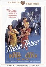 These Three - William Wyler