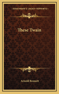 These Twain