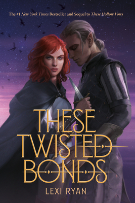 These Twisted Bonds - Ryan, Lexi
