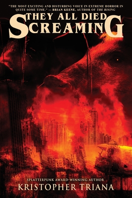 They All Died Screaming - Blood Bound Books, and Triana, Kristopher