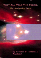 They All Told the Truth: The Antigravity Papers