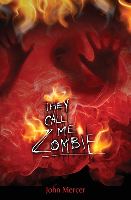 They Call Me Zombie - Mercer, John