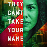 They Can't Take Your Name