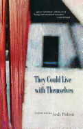They Could Live with Themselves