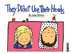 They Didn't Use Their Heads