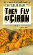 They Fly at Ciron - Delany, Samuel R