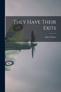 They Have Their Exits