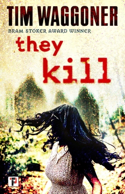 They Kill - Waggoner, Tim