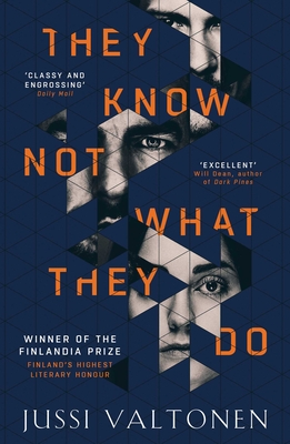 They Know Not What They Do - Valtonen, Jussi, and London, Kristian (Translated by)