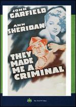They Made Me a Criminal