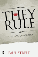 They Rule: The 1% vs. Democracy