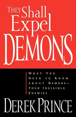 They Shall Expel Demons - Prince, Derek