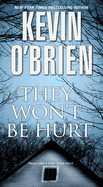 They Won't Be Hurt