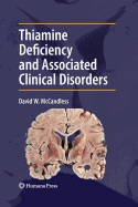 Thiamine Deficiency and Associated Clinical Disorders