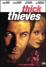 Thick As Thieves