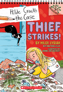 Thief Strikes!: A Branches Book (Hilde Cracks the Case #6): Volume 6
