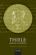 Thiele: Pioneer in Statistics