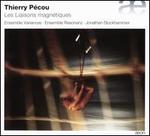 Thierry P�cou: Les Liaisons magn�tiques