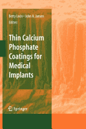 Thin Calcium Phosphate Coatings for Medical Implants