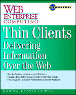 Thin Clients: Delivering Information Over the Web