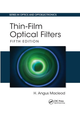 Thin-Film Optical Filters - Macleod, H. Angus