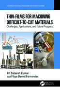 Thin-Films for Machining Difficult-To-Cut Materials: Challenges, Applications, and Future Prospects