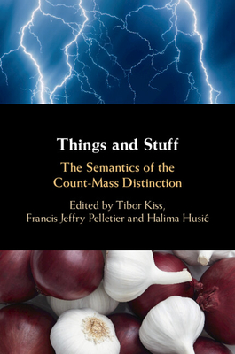 Things and Stuff - Kiss, Tibor (Editor), and Pelletier, Francis Jeffry (Editor), and Husic, Halima (Editor)
