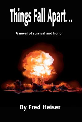 Things Fall Apart - Heiser, Fred