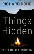 Things Hidden: Scripture as Spirituality