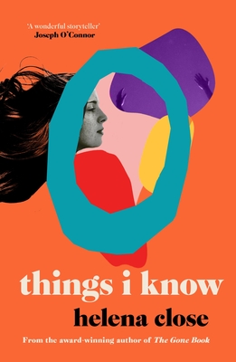 Things I Know - Close, Helena