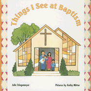 Things I See at Baptism