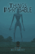 Things Improbable