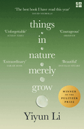 Things in Nature Merely Grow