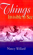 Things Invisible to See