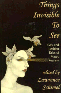 Things Invisible to See