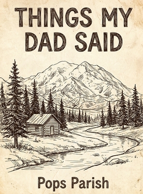 Things My Dad Said - Parish, Scott