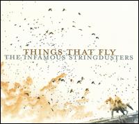 Things That Fly - The Infamous Stringdusters