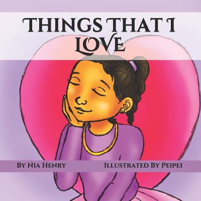 Things That I LOVE - Ankhbara, Hetheru (Contributions by), and Henry, Rawl (Editor)