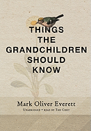 Things the Grandchildren Should Know