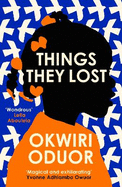 Things They Lost: Longlisted for the 2023 Dylan Thomas Prize