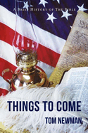 Things to Come: A Brief History of the Bible