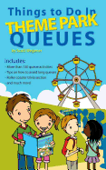 Things to Do In Theme Park Queues