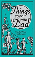 Things to Do with Dad