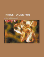 Things to Live for