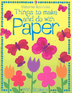 Things to Make and Do with Paper